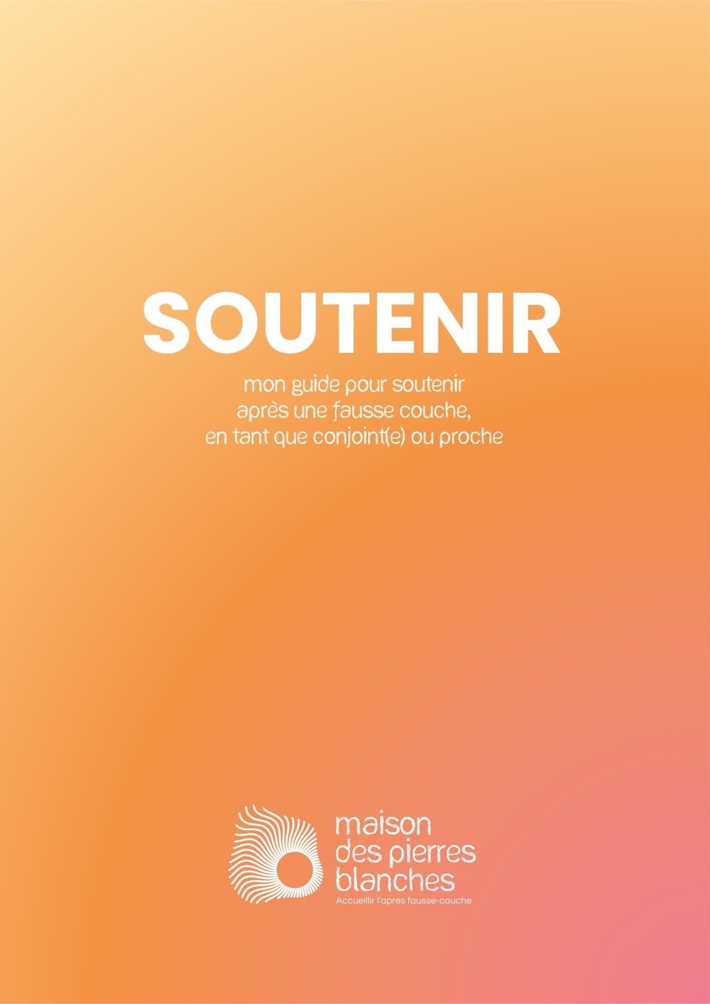 Couverture du livret Soutenir - fausse couche