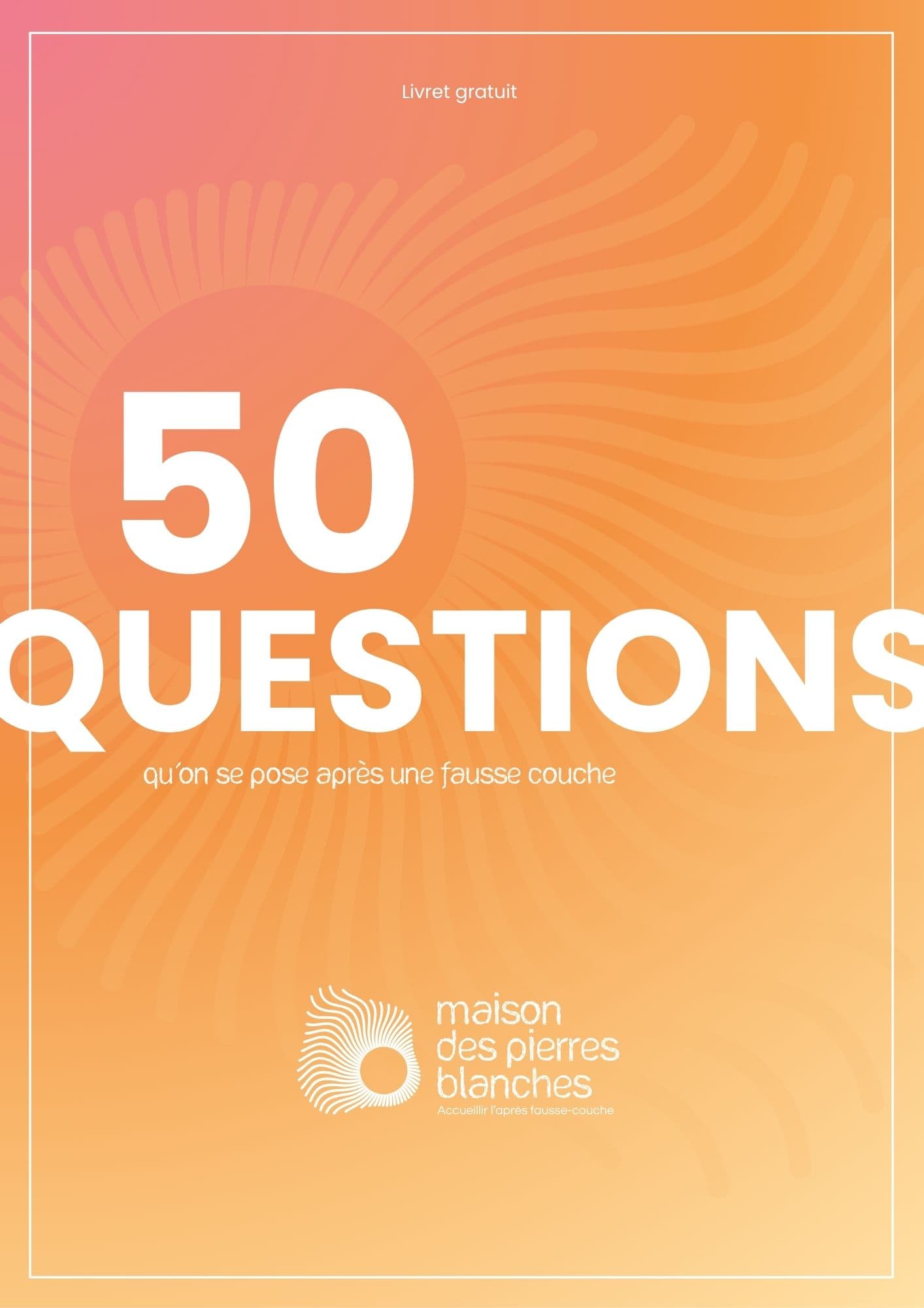Couverture de « 50 questions sur la fausse couche »